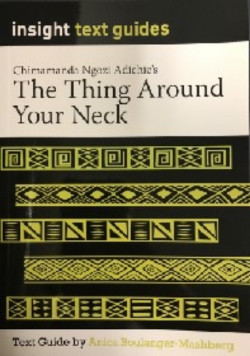 Insight Text Guide: The Thing Around Your Neck